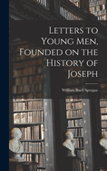 Letters to Young men, Founded on the History of Joseph