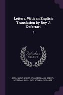 Letters. With an English Translation by Roy J. Deferrari: 2