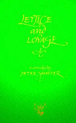 Lettice and Lovage - Shaffer, Peter