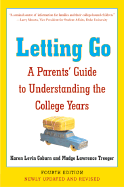 Letting Go (Fourth Edition): A Parents' Guide to Understanding the College Years