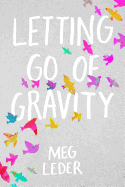 Letting Go of Gravity