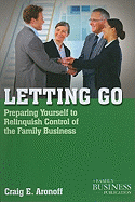 Letting Go: Preparing Yourself to Relinquish Control of the Family Business