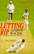 Letting Rip: Fast Bowling from Lillee to Wagar
