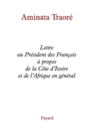 Lettre au Prsident des Franais  propos de la Cte d'Ivoire et de l'Afrique en gnral