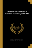 Lettres  ma nice sur la musique en Suisse, 1917-1918