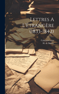 Lettres A L'Etrangere (1833-1842)