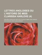 Lettres Angloises Ou L'Histoire de Miss Clarissa Harlove (4)