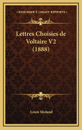 Lettres Choisies de Voltaire V2 (1888)