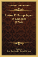 Lettres Philosophiques Et Critiques (1744)