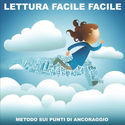 Lettura facile facile: Un aiuto concreto per la dislessia - Di Paolo, Angelo