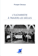 L'Eucharistie  travers les sicles