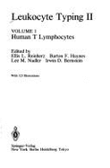 Leukocyte Typing II: Volume 1 Human T Lymphocytes