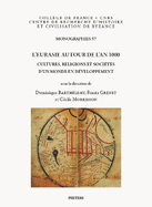 L'Eurasie autour de l'an 1000: Cultures, religions et soci?t?s d'un monde en d?veloppement