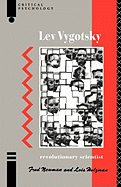 Lev Vygotsky: Revolutionary Scientist
