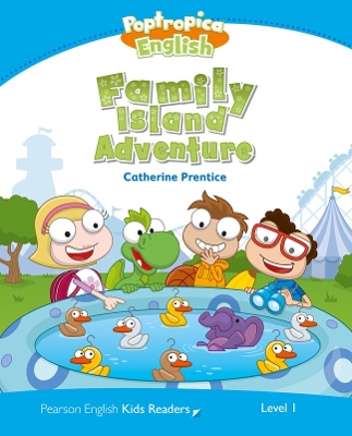 Level 1: Poptropica English Family Island Adventure - Prentice, Catherine