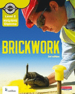 Level 2 NVQ/SVQ Diploma Brickwork Candidate Handbook 3rd Edition
