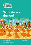 Level 3 - Why do we dance?