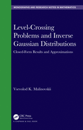 Level-Crossing Problems and Inverse Gaussian Distributions: Closed-Form Results and Approximations