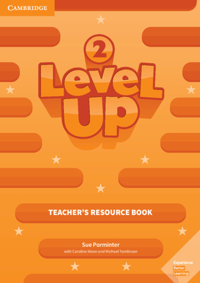 Level Up Level 2 Teacher's Resource Book with Online Audio - Parminter, Sue, and Nixon, Caroline, and Tomlinson, Michael