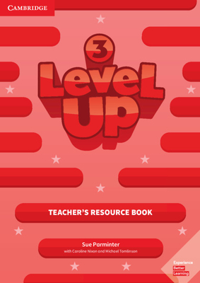 Level Up Level 3 Teacher's Resource Book with Online Audio - Parminter, Sue, and Nixon, Caroline, and Tomlinson, Michael
