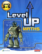 Level Up Maths: Pupil Book (Level 3-5)