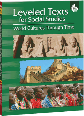 Leveled Texts for Social Studies: World Cultures Through Time - Housel, Debra J
