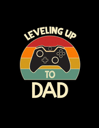 Leveling Up To Dad: Pregnancy Planner And Organizer, Diary, Notebook Mother And Child