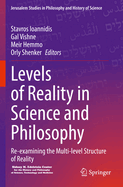Levels of Reality in Science and Philosophy: Re-examining the Multi-level Structure of Reality