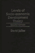 Levels of Socio-Economic Development Theory: Second Edition