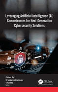 Leveraging Artificial Intelligence (Ai) Competencies for Next-Generation Cybersecurity Solutions