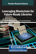 Leveraging Blockchain for Future-Ready Libraries