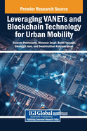 Leveraging VANETs and Blockchain Technology for Urban Mobility