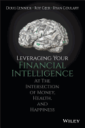 Leveraging Your Financial Intelligence: At the Intersection of Money, Health, and Happiness