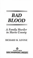 Levine Richard M. : Bad Blood