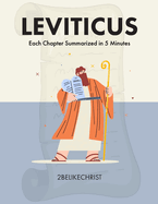 Leviticus - In 5 Minutes: A 5 Minute Bible Study Through Each Chapter of Leviticus