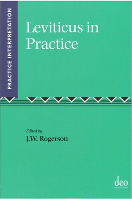 Leviticus in Practice - Rogerson, John W. (Volume editor)