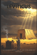 Leviticus: What to Wear, What to Burn, and Who to Stone