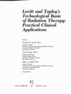 Levitt and Tapley's Technological Basis of Radiation Therapy: Practical Clinical Applications