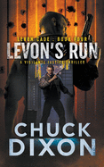 Levon's Run: A Vigilante Justice Thriller