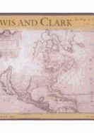 Lewis and Clark: The Maps of Exploration, 1507-1810: University of Virginia Library - University of Virginia, and Benson, Guy Meriwether