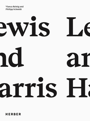 Lewis and Harris: Vianca Reinig and Philipp Schmidt - Murray, Donald S. (Text by)