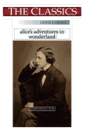 Lewis Caroll, Alice's Adventure in Wonderland