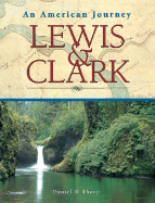 Lewis & Clark: An American Journey