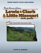 Lewis & Clark and Little Missouri State Parks