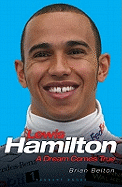 Lewis Hamilton: A Dream Comes True
