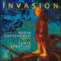 Lewis Spratlan: Invasion - Music and Art for Ukraine - Aija Mattson (horn); Joti Rockwell (mandolin); Nadia Shpachenko (piano); Pat Posey (saxophone); Phillip Keen (trombone);...