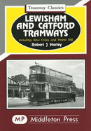 Lewisham and Catford Tramways - Harley, Robert J.
