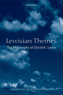Lewisian Themes: The Philosophy of David K. Lewis