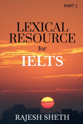 Lexical Resource: Word Power is the World Power - Rajesh Sheth