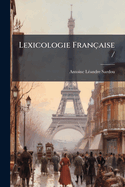 Lexicologie Fran?aise /